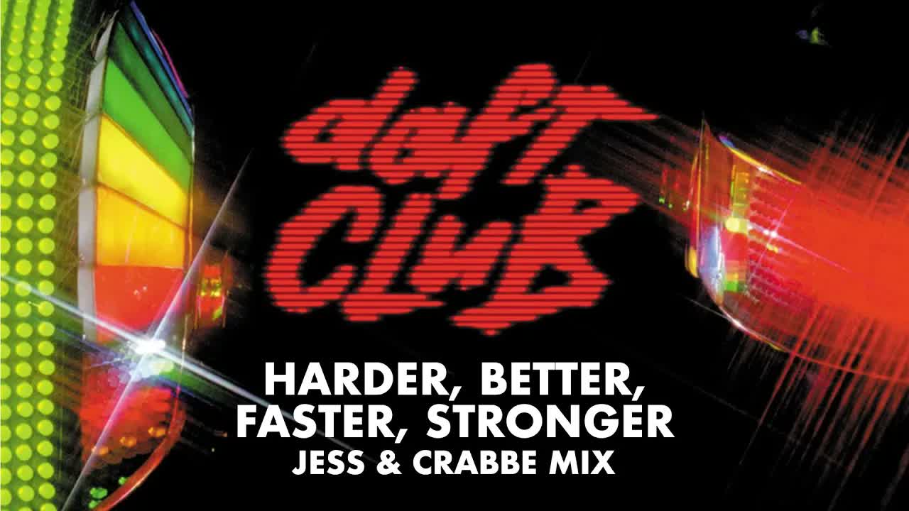 Daft Punk - Harder, Better, Faster, Stronger (Jess & Crabbe Mix) (Official Audio)