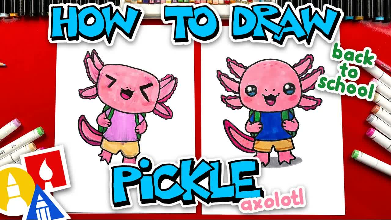 How To Draw Back To School Pickle The Axolotl