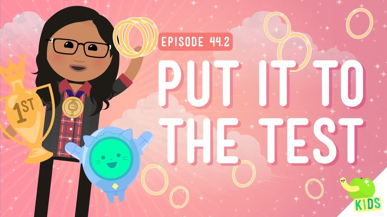 Testing and Trials: Crash Course Kids #44.2