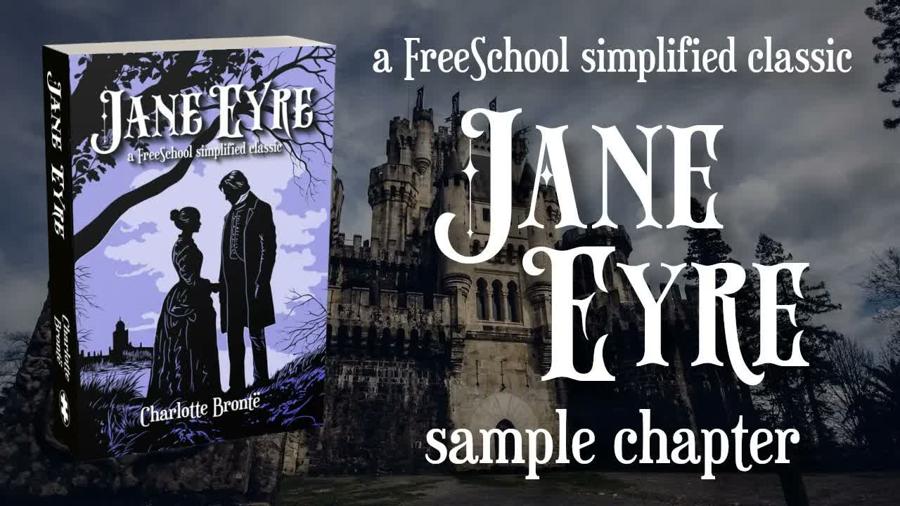 A FreeSchool Simplified Classic: Jane Eyre by Charlotte Brontë (Sample Chapter) - FreeSchool