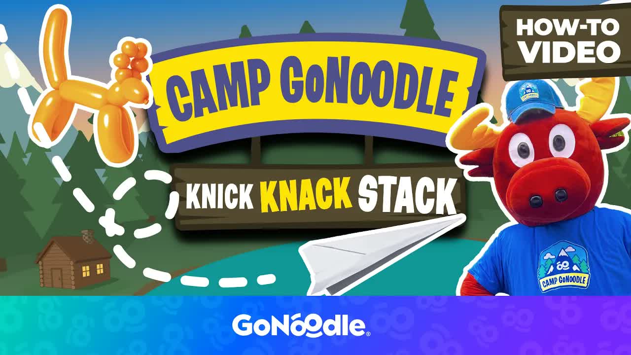 Camp GoNoodle: Knick Knack Stack! | GoNoodle GoSummer | GoNoodle