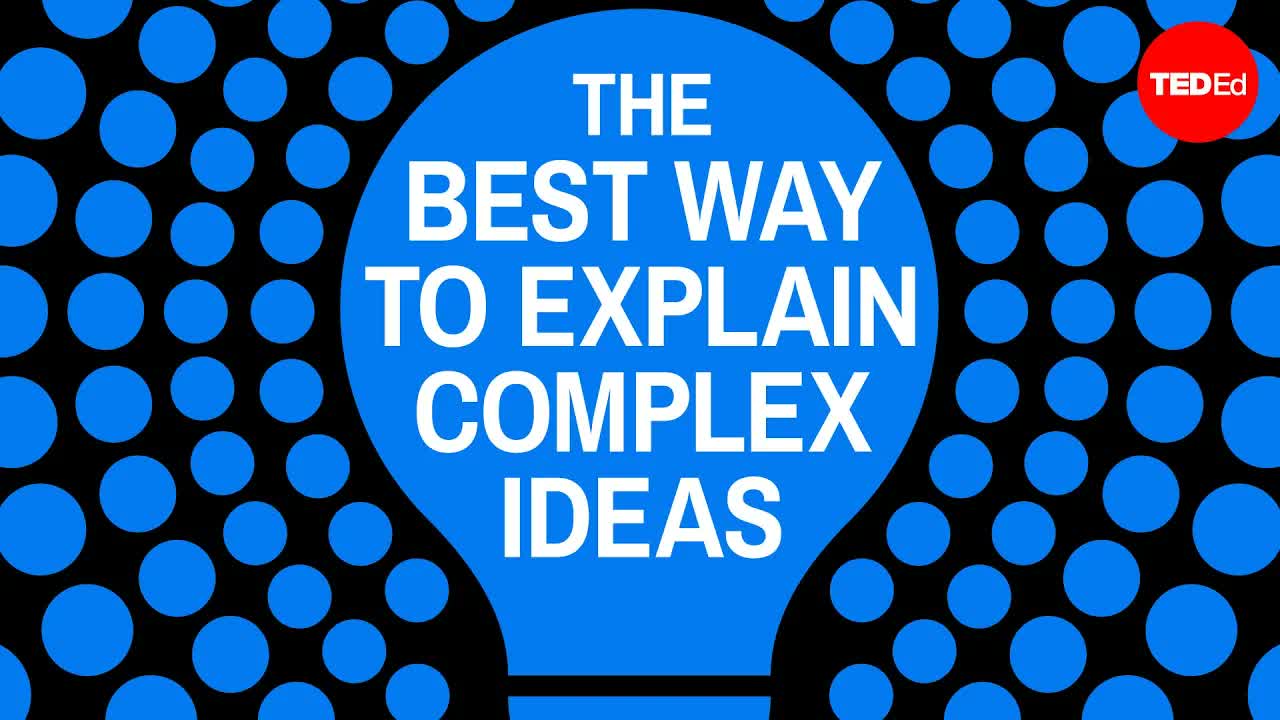 How to explain something complicated