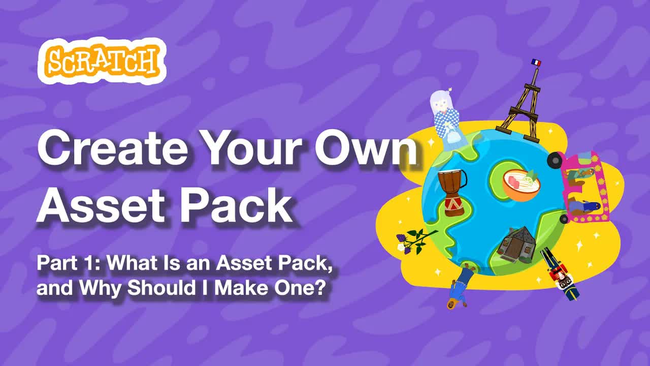 Create Your Own Asset Pack, Part 1: What Is a Scratch Asset Pack & Why Should I Make One? | Tutorial