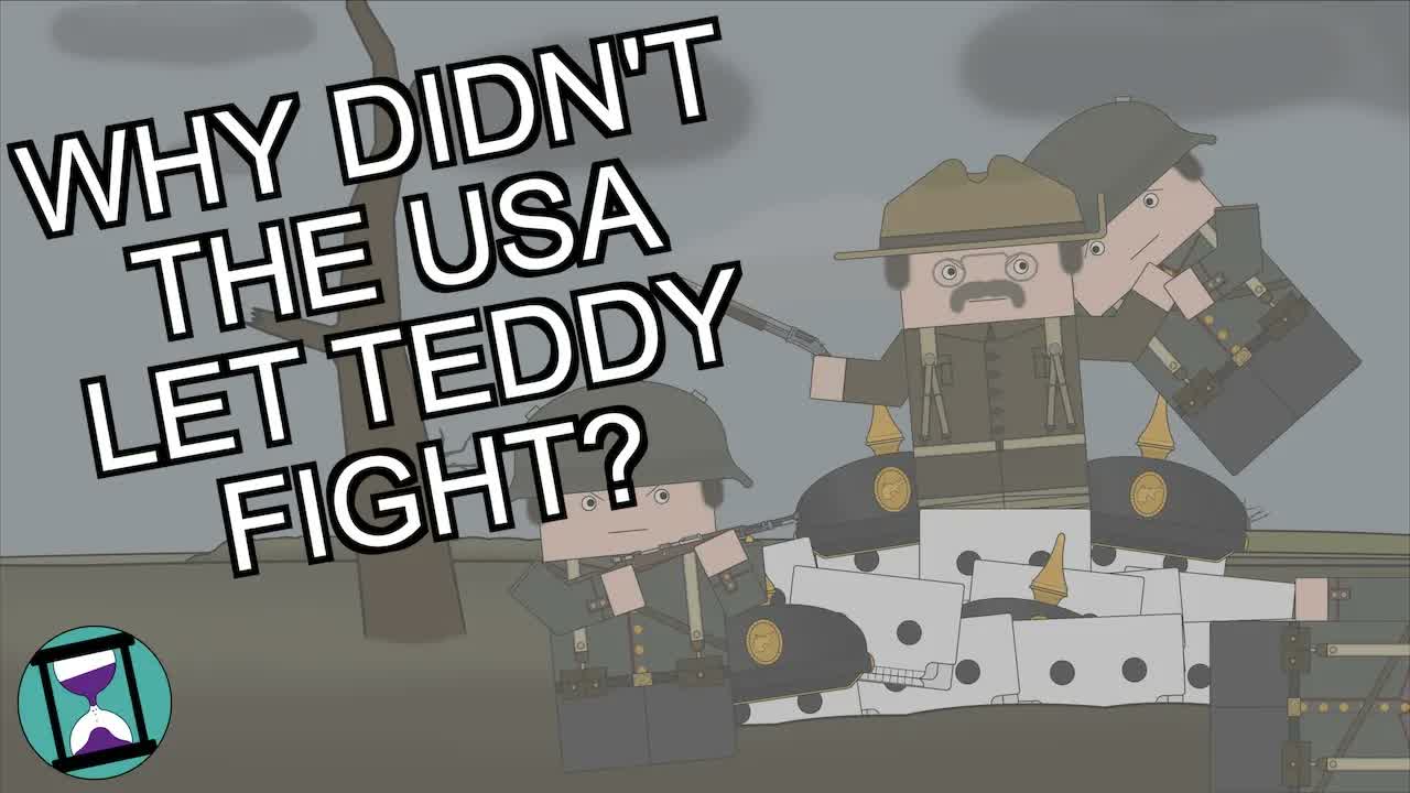 Why wasn't Teddy Roosevelt allowed to fight in World War One? (Short Animated Documentary)