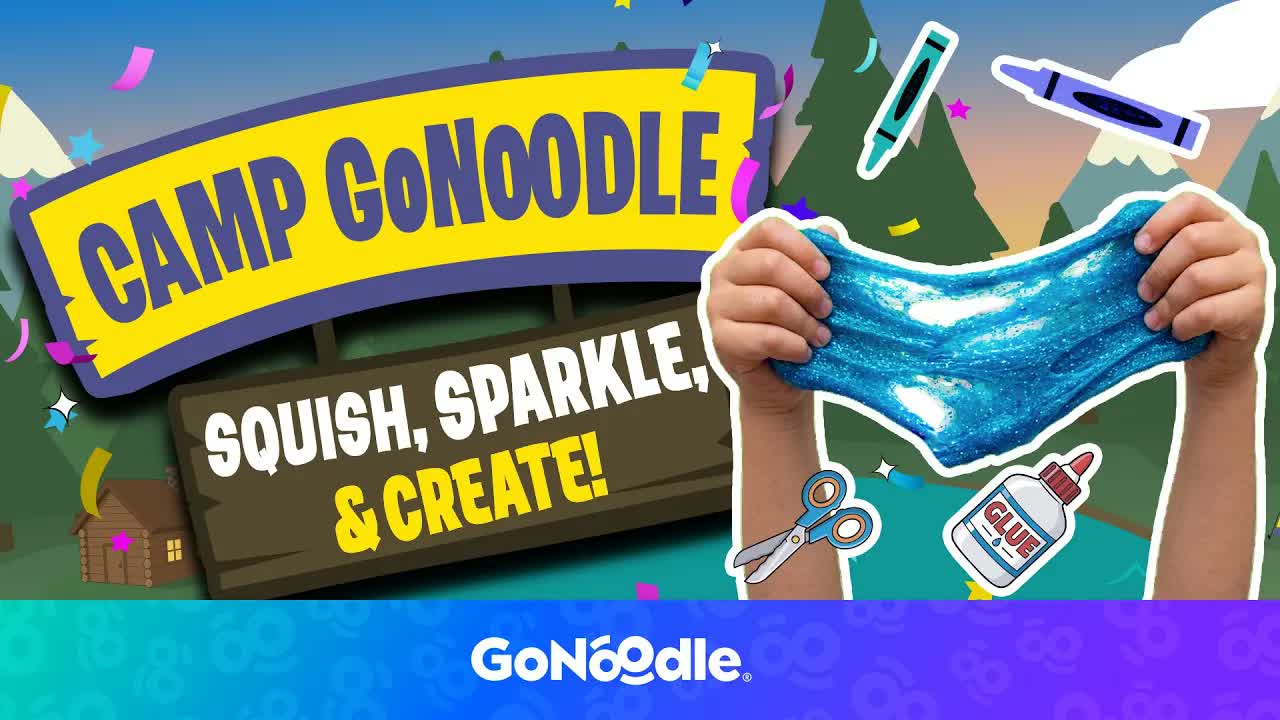 Camp GoNoodle: Squish, Sparkle & Create! | GoNoodle GoSummer | GoNoodle