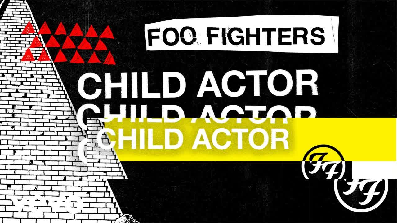 Foo Fighters - Child Actor (Lyric Video)