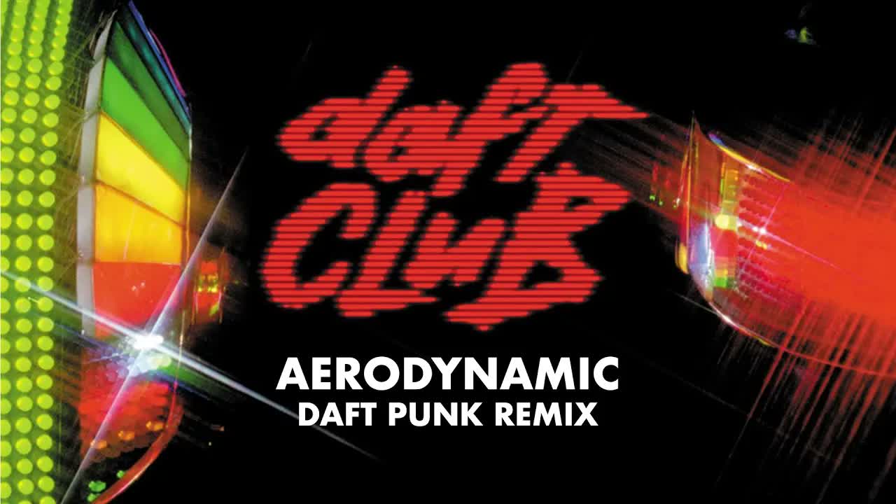 Daft Punk - Aerodynamic (Daft Punk Remix) (Official Audio)