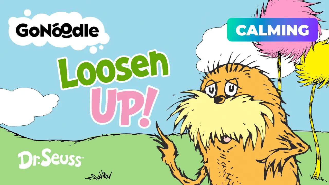 Loosen Up with The Lorax