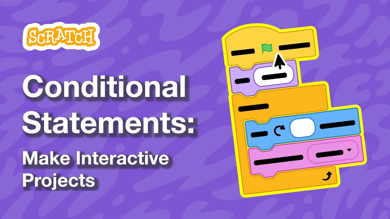Conditional Statements: Make Interactive Projects (Part 1)| Tutorial