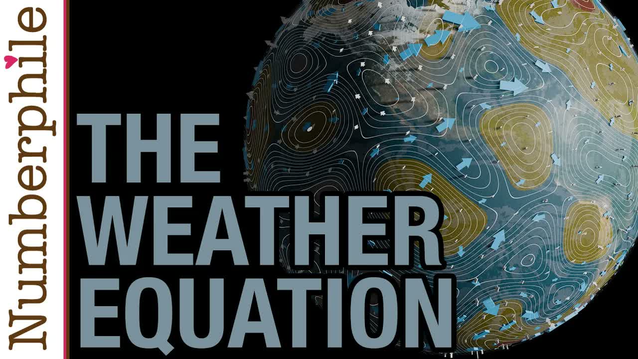 The Weather Equation - Numberphile
