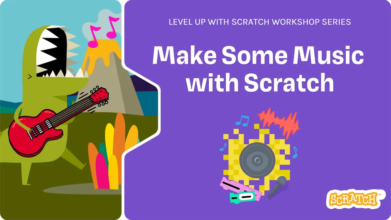 Level Up with Scratch: Make Some Music with Scratch