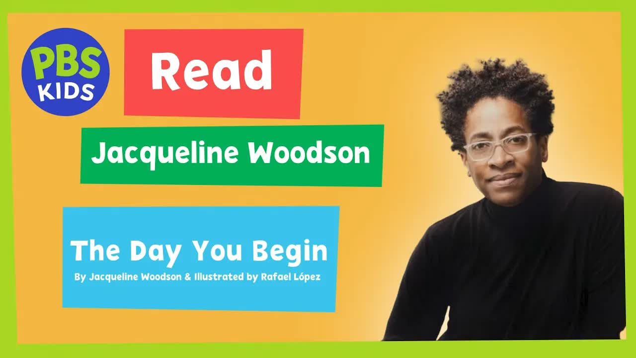 PBS KIDS Read | Jacqueline Woodson Reads "The Day You Begin" 💕