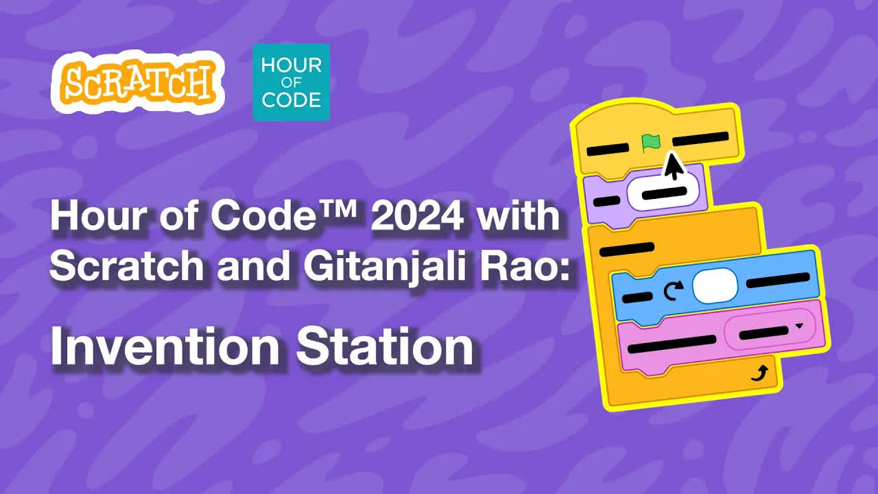 Hour of Code 2024 with Scratch: Inventing with Gitanjali Rao