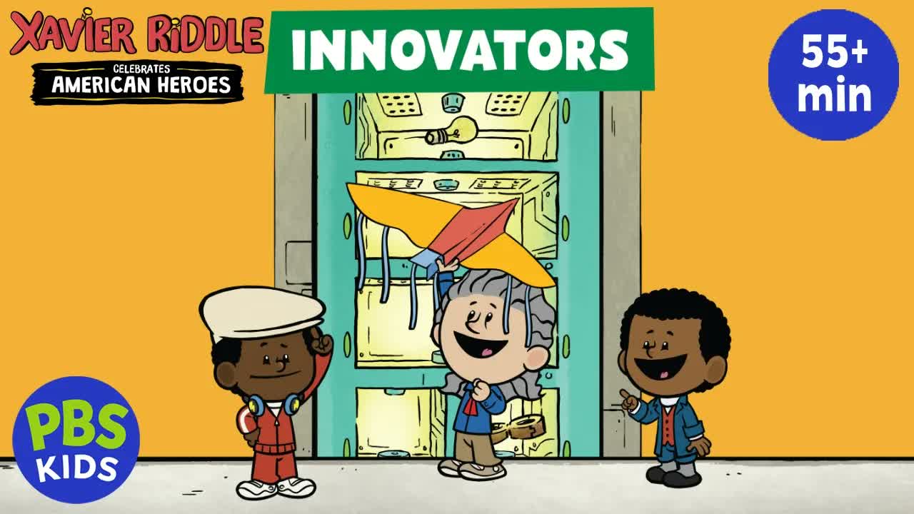✈️ Xavier Riddle Celebrates American Heroes: INNOVATORS 🌿 55+ MIN Special! 🎵 | PBS KIDS