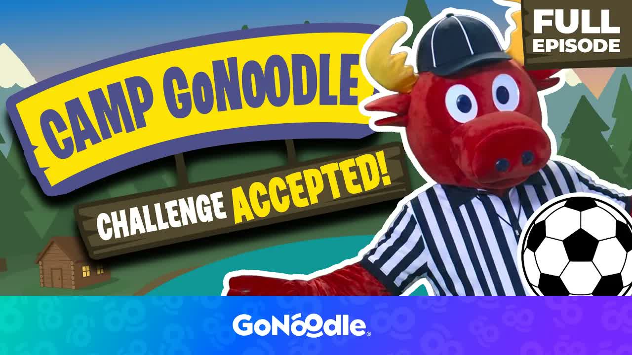 Camp GoNoodle: Challenge ACCEPTED! | GoNoodle GoSummer | GoNoodle