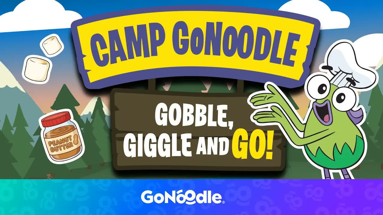Camp GoNoodle: Gobble, Giggle and Go! | GoNoodle GoSummer | GoNoodle