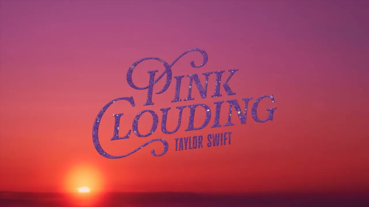 Taylor Swift - Pink Clouding (Official Lyric Video)