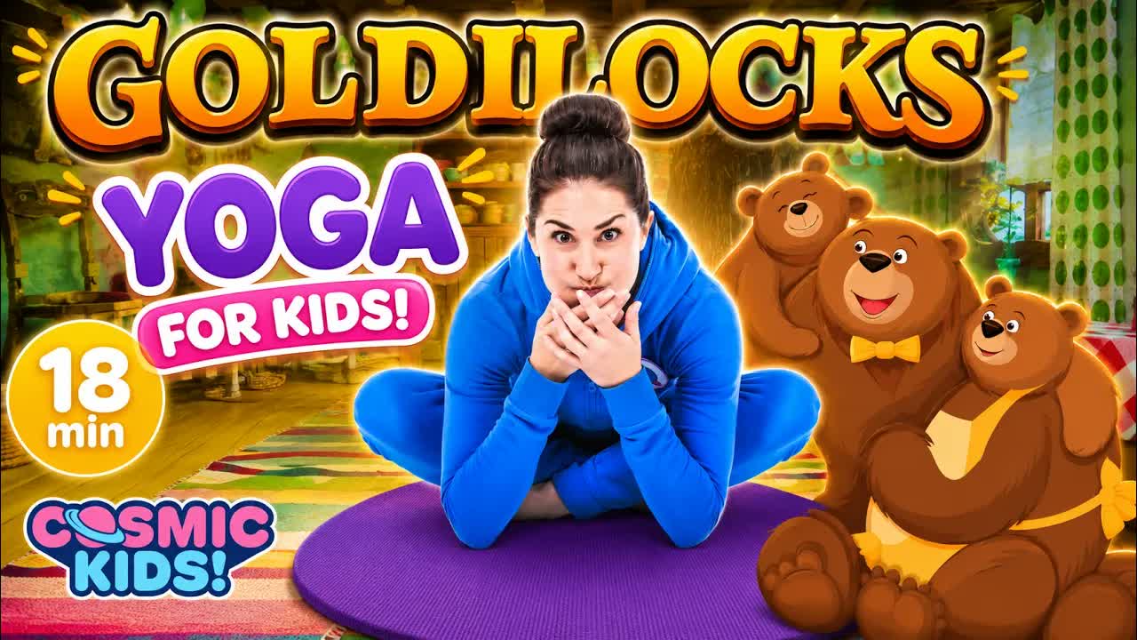 Goldilocks and the Three Bears Yoga Adventure for Kids | Cosmic Kids