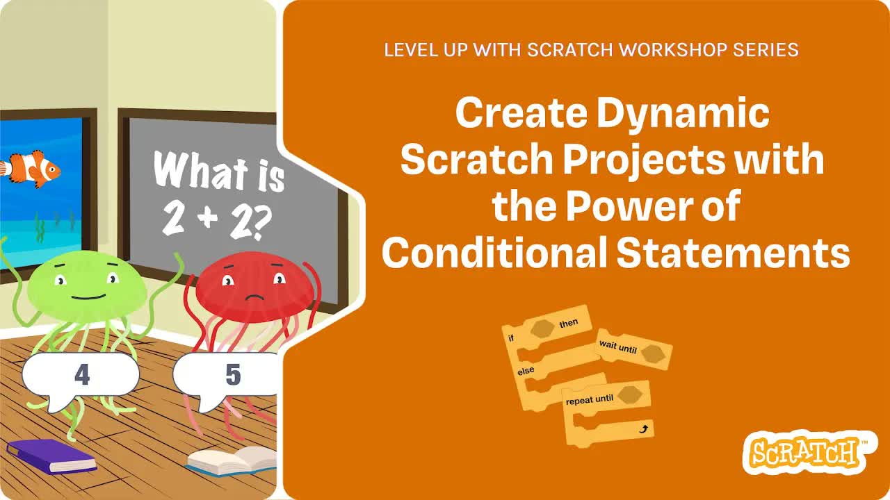 Level Up with Scratch: Create Dynamic Scratch Projects with the Power of Conditional Statements