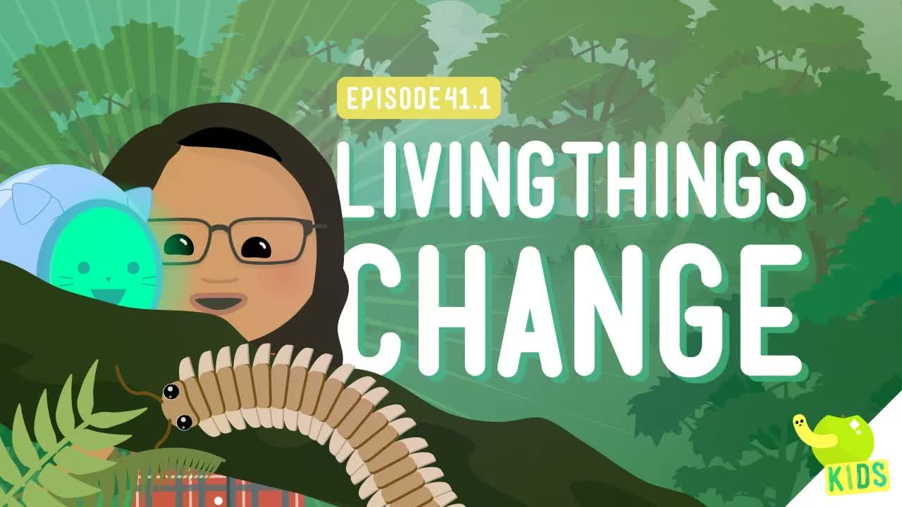 Living Things Change: Crash Course Kids #41.1